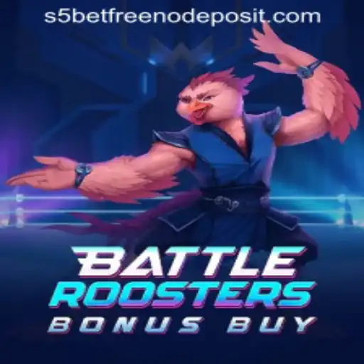 Exploring BattleRoostersBonusBuy and the Exciting Realm of S5 Casino Free No Deposit
