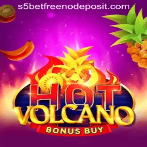 Exploring the Thrills of HotVolcanoBonusBuy and S5 Casino Free No Deposit